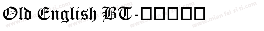 Old English BT字体转换